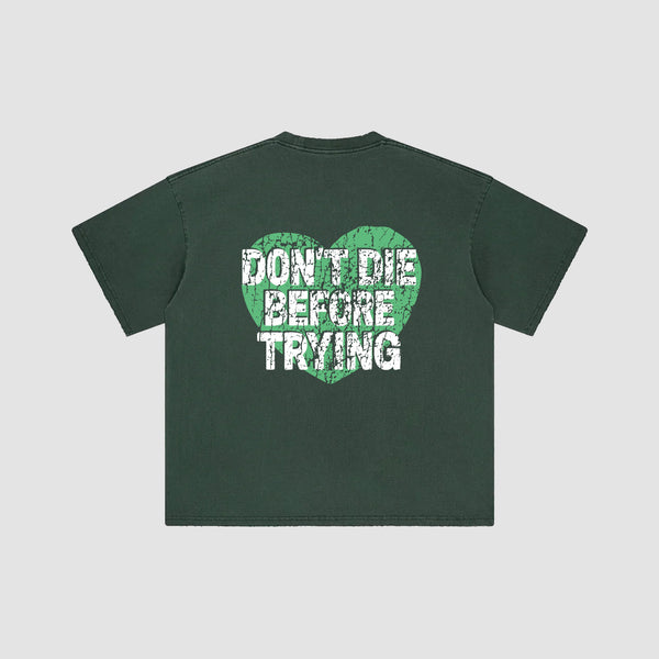 Tee · DON'T DIE BEFORE
